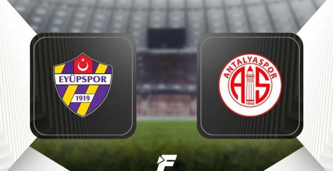 Eyüpspor – Antalyaspor maçı ne zaman, saat kaçta hangi kanalda?